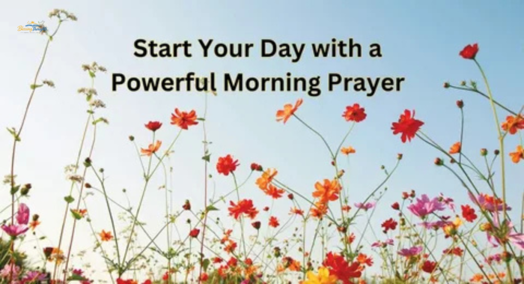Best Positive Good Morning Blessings to Start Your Day