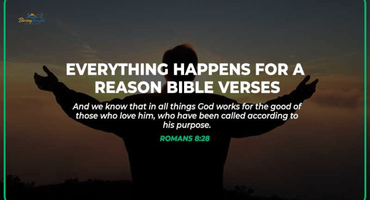Does Everything Happen for a Reason? Truth, Faith, and Reality Explained (Bible Verse Guide)
