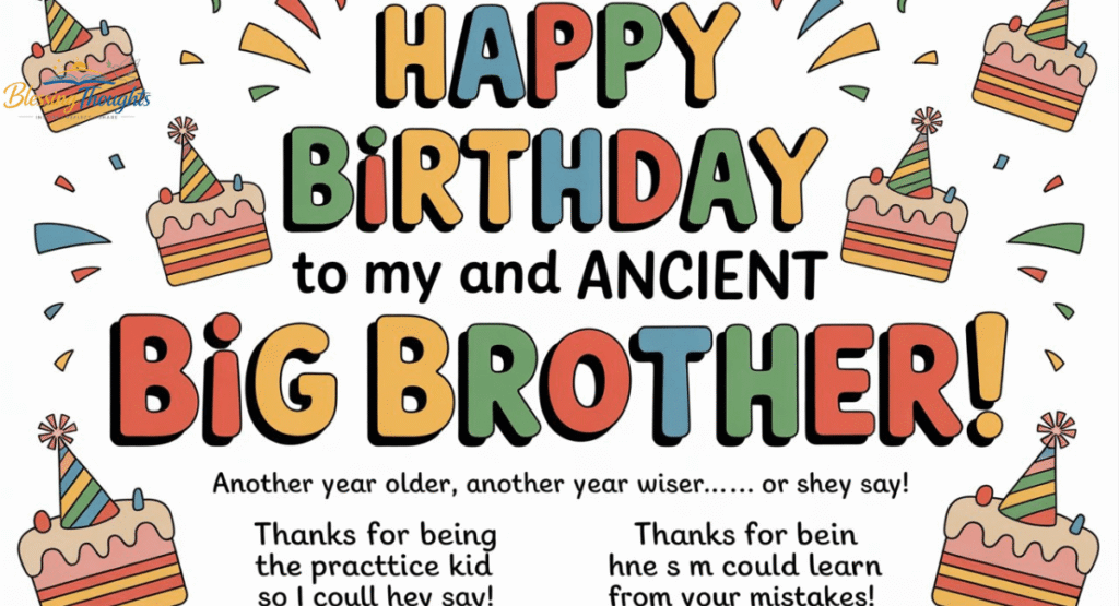 Funny Birthday Wishes for Older Brother