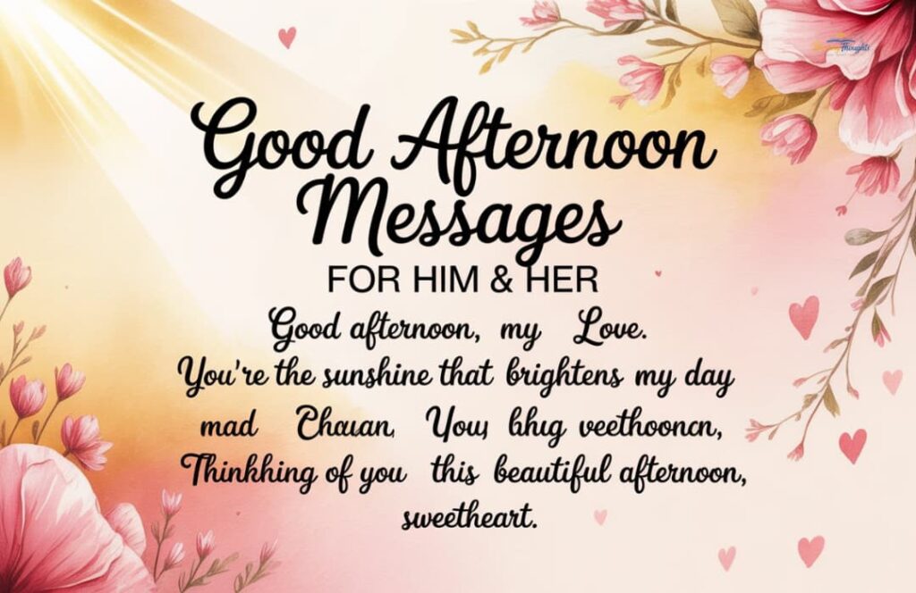 Romantic good afternoon blessings and prayers for him and her.