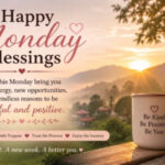 Uplifting Monday blessings messages and quotes for a fresh start in 2026.